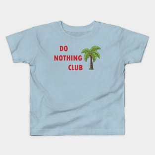 do nothink club Kids T-Shirt